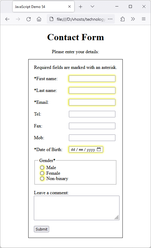 The form demonstrates some of HTML's built in validation features